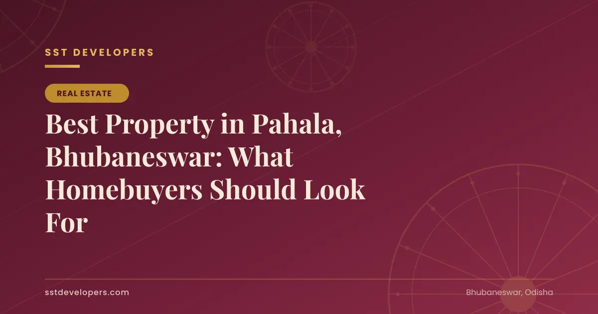 Best Property in Pahala Bhubaneswar