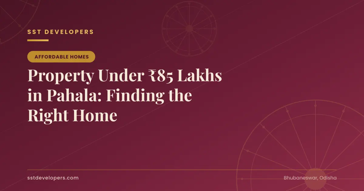 Property Under 85 Lakhs in Pahala Bhubaneswar